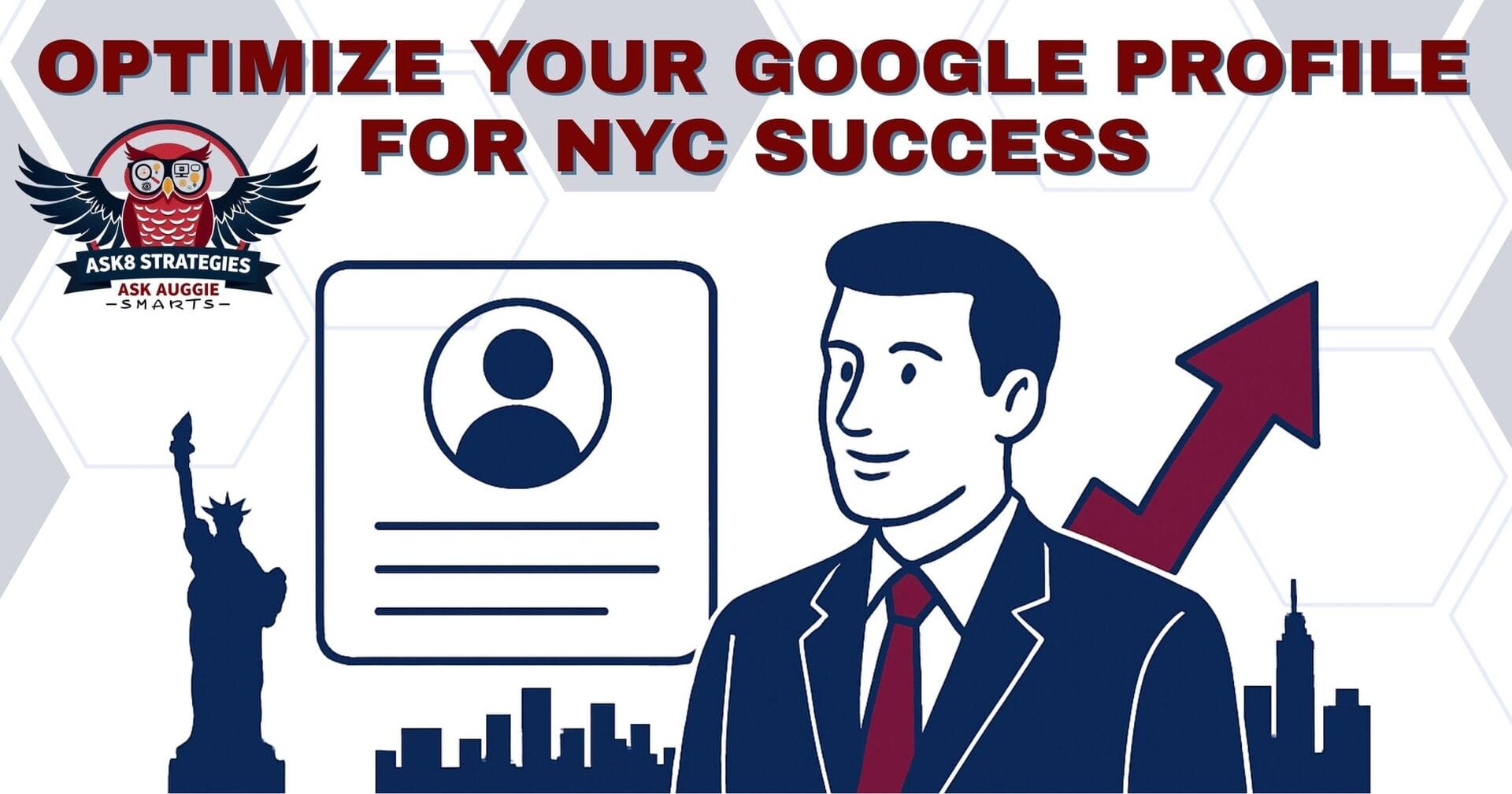 Optimize Your Google Profile for NYC Success