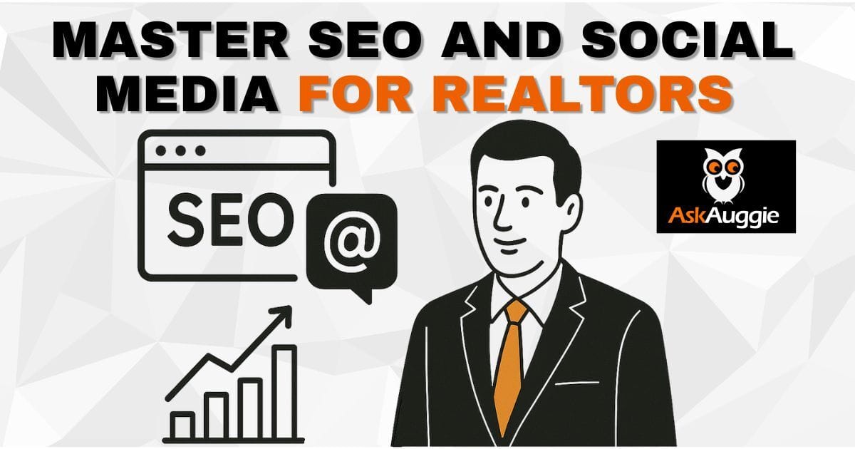  Master SEO and Social Media for Realtors