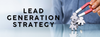 Supercharge Your Lead Generation Strategy