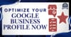 Optimize Your Google Business Profile Now