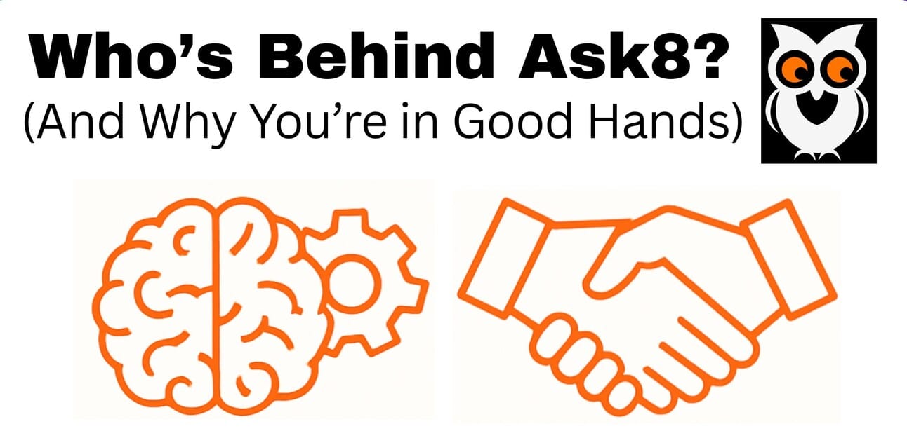🧠 Who’s Behind Ask8? (And Why You’re in Good Hands)