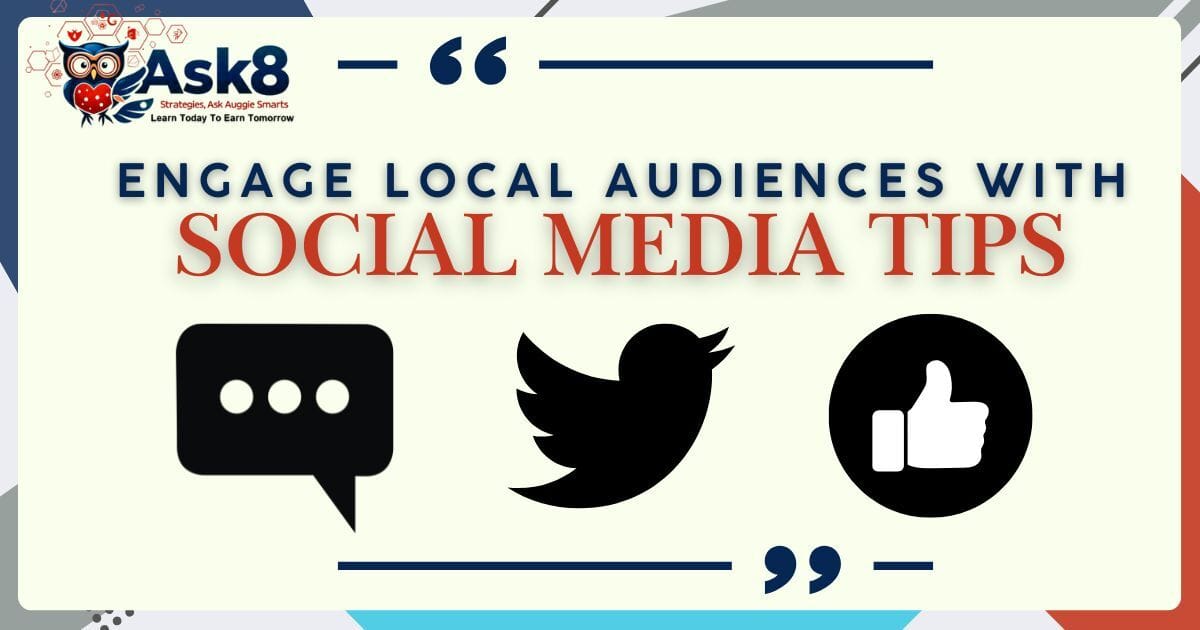 Engage Local Audiences with Social Media Tips