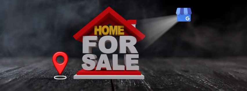 Boost Home Sales with Google Business Profile in 2025