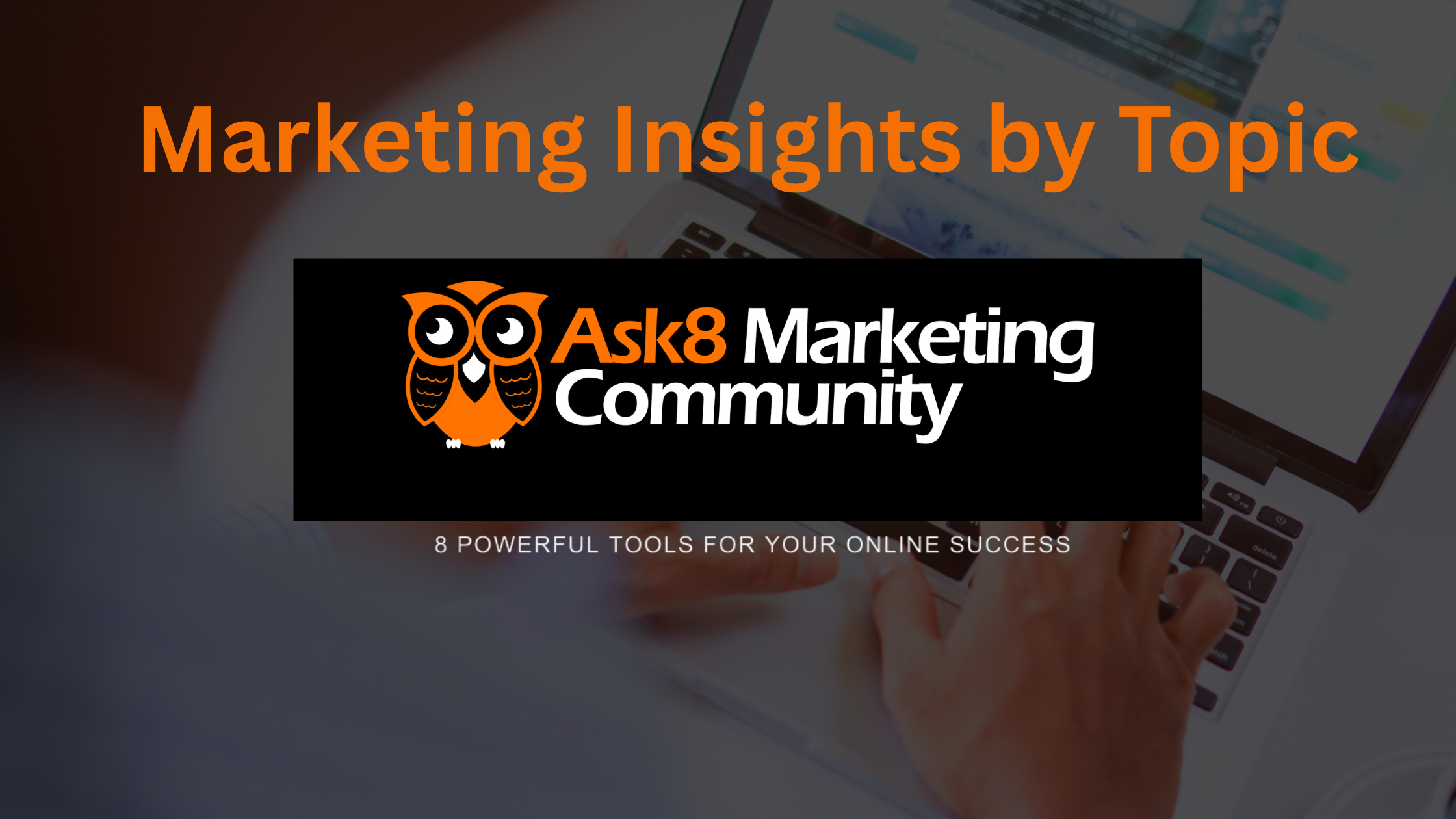 Marketing Insights by Topic